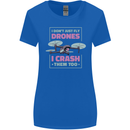 I Crash Them Too Funny Drone Pilot Womens Wider Cut T-Shirt Royal Blue