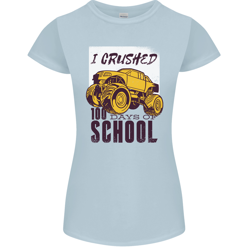 I Crushed 100 Days of School Monster Truck Womens Petite Cut T-Shirt Light Blue