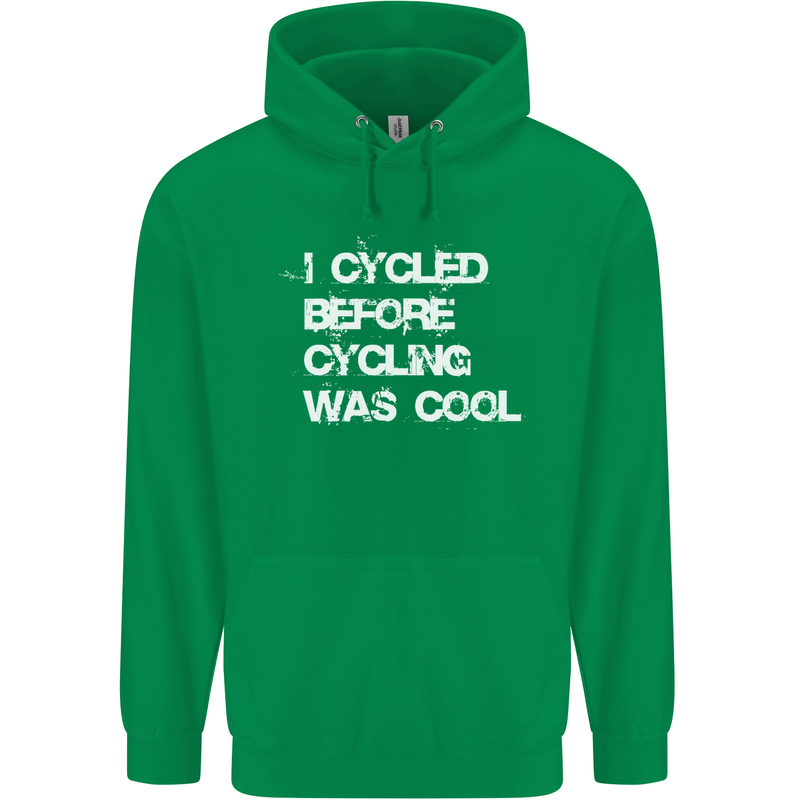 I Cycled Before Cycling was Cool Cycling Childrens Kids Hoodie Irish Green
