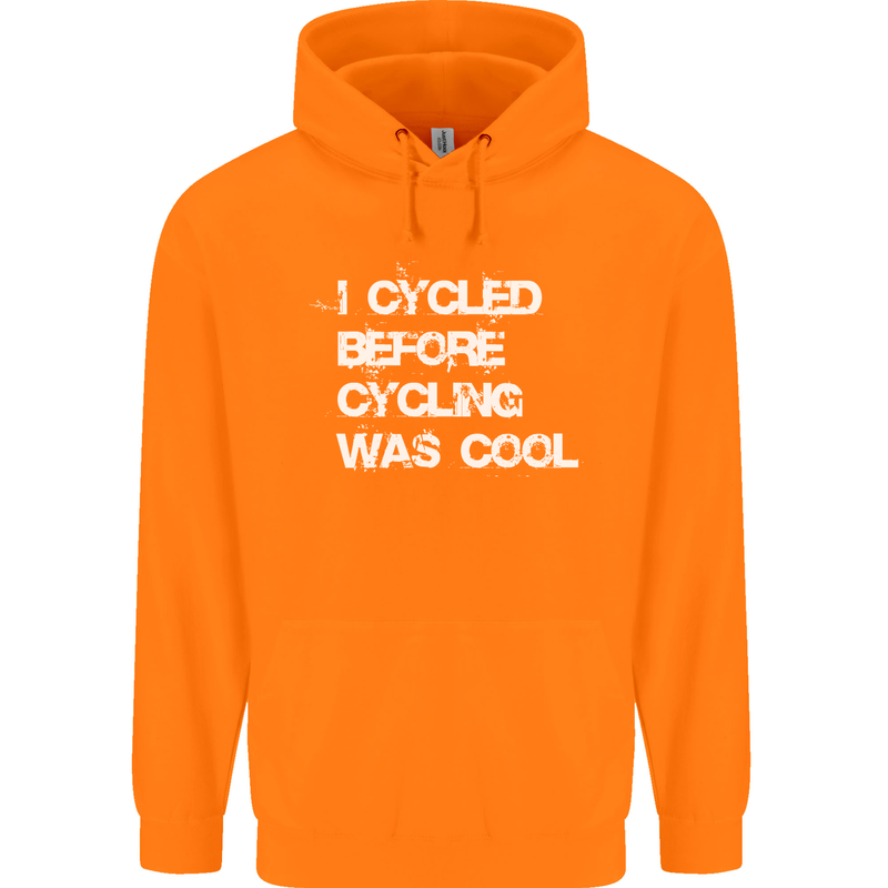 I Cycled Before Cycling was Cool Cycling Childrens Kids Hoodie Orange