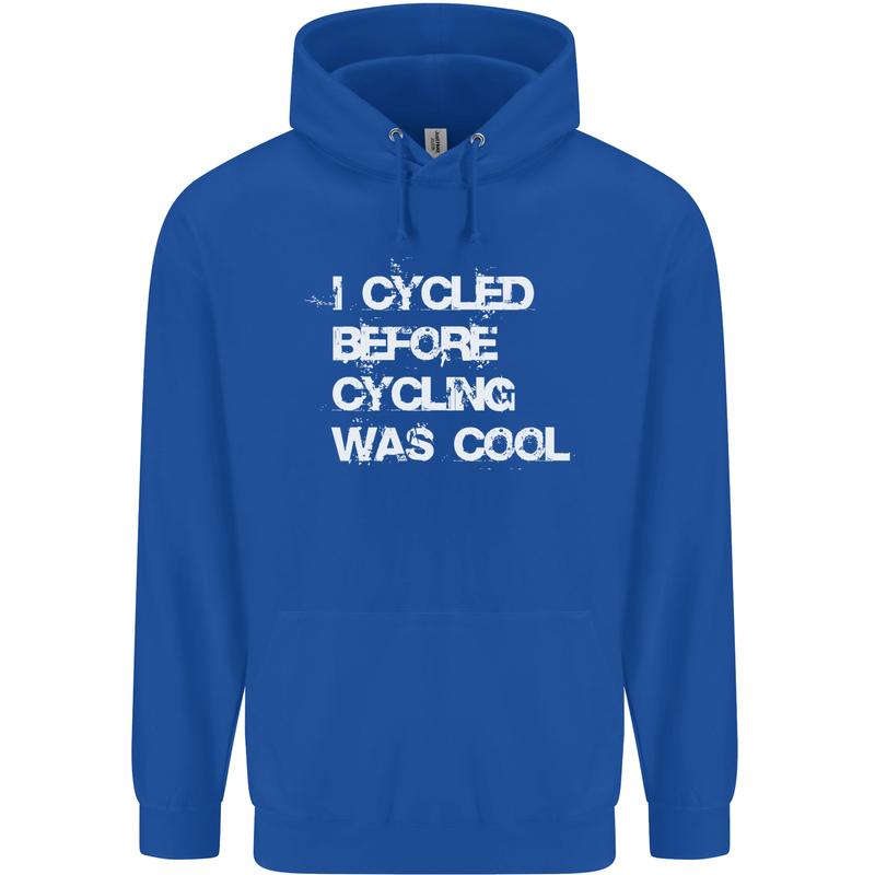 I Cycled Before Cycling was Cool Cycling Childrens Kids Hoodie Royal Blue