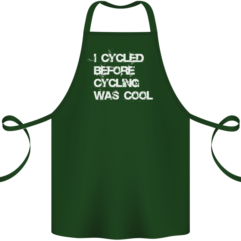 I Cycled Before Cycling was Cool Cycling Cotton Apron 100% Organic Forest Green