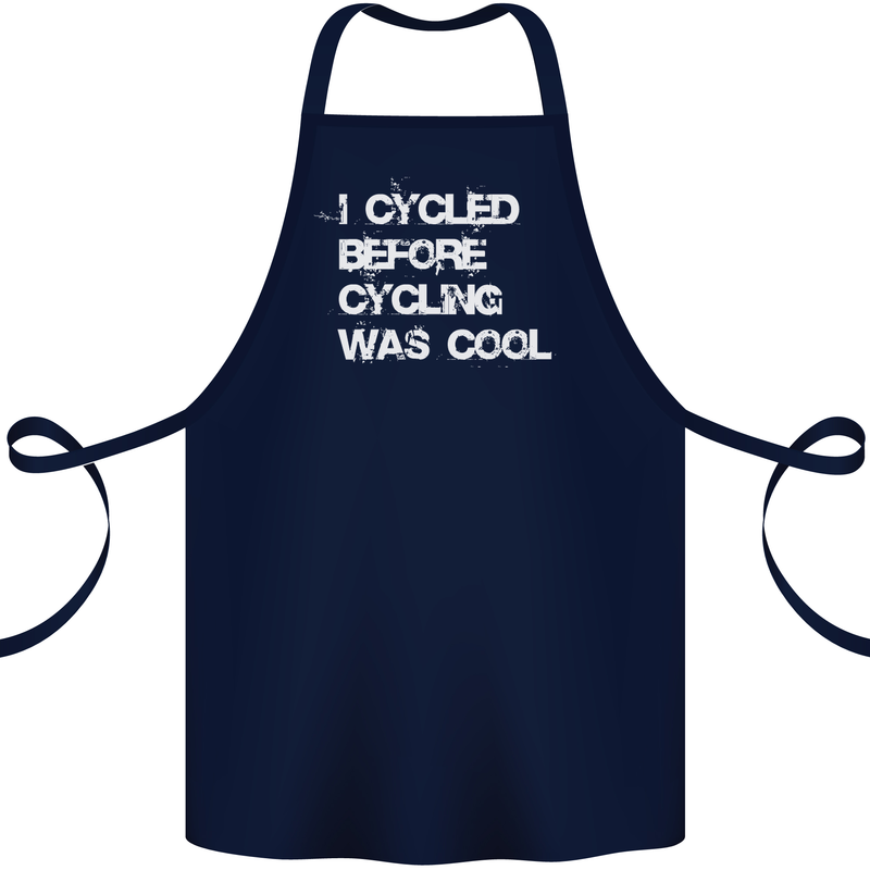 I Cycled Before Cycling was Cool Cycling Cotton Apron 100% Organic Navy Blue