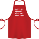 I Cycled Before Cycling was Cool Cycling Cotton Apron 100% Organic Red