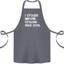 I Cycled Before Cycling was Cool Cycling Cotton Apron 100% Organic Steel