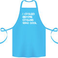 I Cycled Before Cycling was Cool Cycling Cotton Apron 100% Organic Turquoise