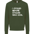 I Cycled Before Cycling was Cool Cycling Kids Sweatshirt Jumper Forest Green