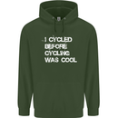 I Cycled Before Cycling was Cool Cycling Mens 80% Cotton Hoodie Forest Green