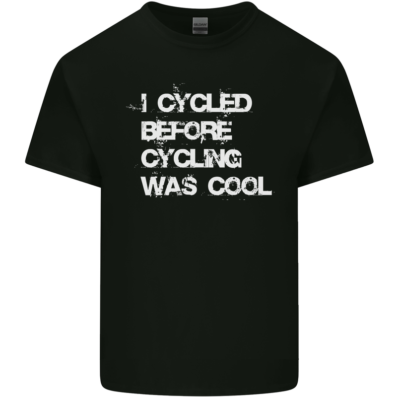 I Cycled Before Cycling was Cool Cycling Mens Cotton T-Shirt Tee Top Black