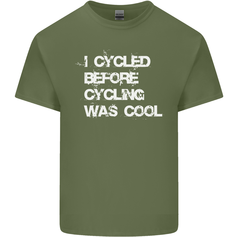 I Cycled Before Cycling was Cool Cycling Mens Cotton T-Shirt Tee Top Military Green