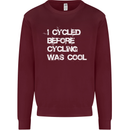 I Cycled Before Cycling was Cool Cycling Mens Sweatshirt Jumper Maroon