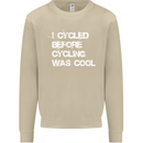 I Cycled Before Cycling was Cool Cycling Mens Sweatshirt Jumper Sand