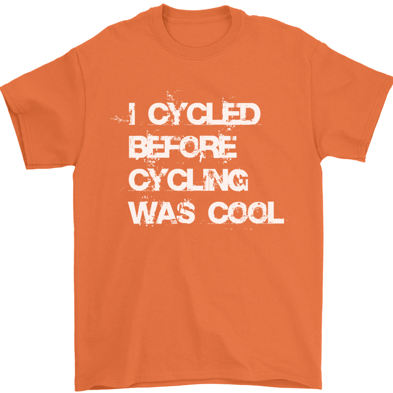 I Cycled Before Cycling was Cool Cycling Mens T-Shirt Cotton Gildan Orange