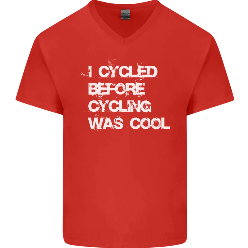 I Cycled Before Cycling was Cool Cycling Mens V-Neck Cotton T-Shirt Red