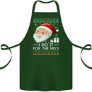 I Do It For the Ho's Funny Christmas Xmas Cotton Apron 100% Organic Forest Green