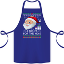 I Do It For the Ho's Funny Christmas Xmas Cotton Apron 100% Organic Royal Blue