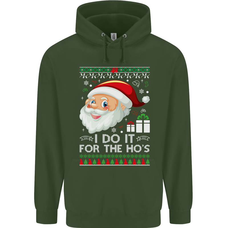 I Do It For the Ho's Funny Christmas Xmas Mens 80% Cotton Hoodie Forest Green