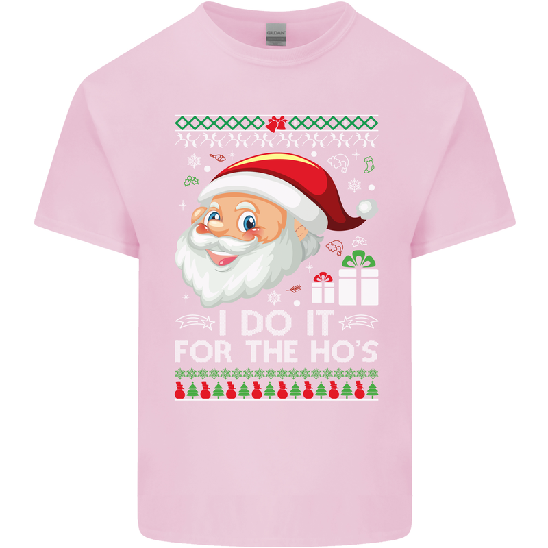 I Do It For the Ho's Funny Christmas Xmas Mens Cotton T-Shirt Tee Top Light Pink