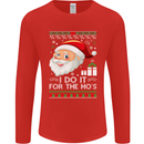 I Do It For the Ho's Funny Christmas Xmas Mens Long Sleeve T-Shirt Red