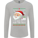 I Do It For the Ho's Funny Christmas Xmas Mens Long Sleeve T-Shirt Sports Grey
