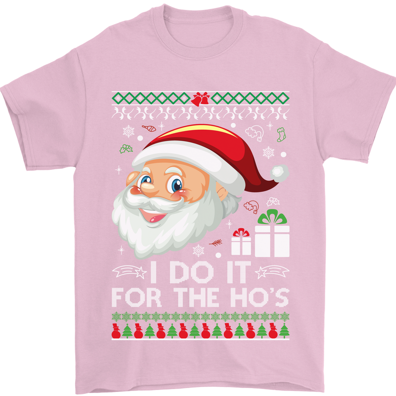 I Do It For the Ho's Funny Christmas Xmas Mens T-Shirt Cotton Gildan Light Pink