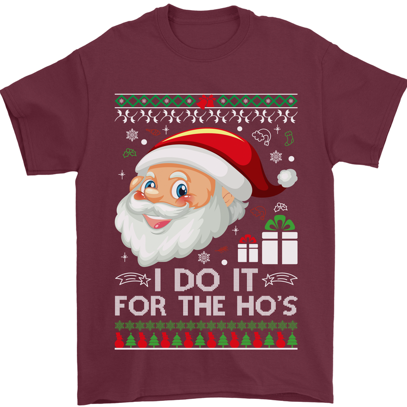 I Do It For the Ho's Funny Christmas Xmas Mens T-Shirt Cotton Gildan Maroon