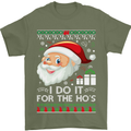 I Do It For the Ho's Funny Christmas Xmas Mens T-Shirt Cotton Gildan Military Green