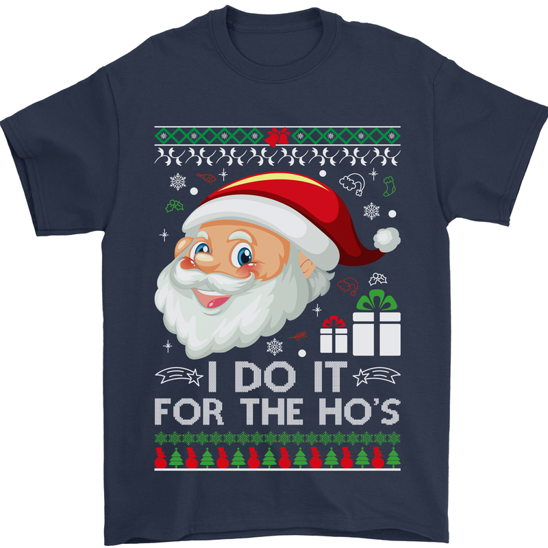I Do It For the Ho's Funny Christmas Xmas Mens T-Shirt Cotton Gildan Navy Blue