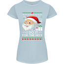 I Do It For the Ho's Funny Christmas Xmas Womens Petite Cut T-Shirt Light Blue