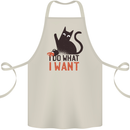 I Do What I Want Funny Cat Cotton Apron 100% Organic Natural
