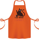 I Do What I Want Funny Cat Cotton Apron 100% Organic Orange