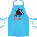I Do What I Want Funny Cat Cotton Apron 100% Organic Turquoise