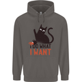 I Do What I Want Funny Cat Mens 80% Cotton Hoodie Charcoal