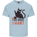 I Do What I Want Funny Cat Mens Cotton T-Shirt Tee Top Light Blue