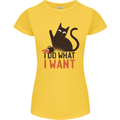 I Do What I Want Funny Cat Womens Petite Cut T-Shirt Yellow