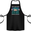 I Don't Always Watch Anime Funny Cotton Apron 100% Organic Black