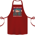 I Don't Always Watch Anime Funny Cotton Apron 100% Organic Maroon