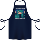 I Don't Always Watch Anime Funny Cotton Apron 100% Organic Navy Blue