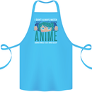 I Don't Always Watch Anime Funny Cotton Apron 100% Organic Turquoise