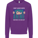 I Don't Always Watch Anime Funny Kids Sweatshirt Jumper Purple