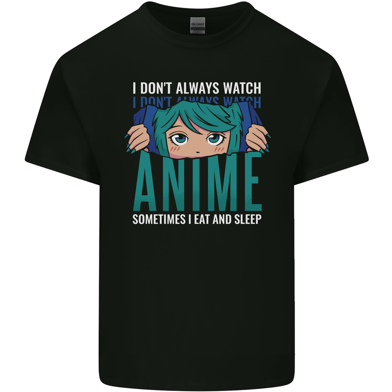 I Don't Always Watch Anime Funny Kids T-Shirt Childrens Black