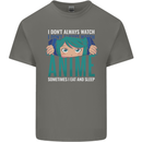 I Don't Always Watch Anime Funny Kids T-Shirt Childrens Charcoal