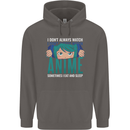 I Don't Always Watch Anime Funny Mens 80% Cotton Hoodie Charcoal