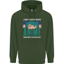 I Don't Always Watch Anime Funny Mens 80% Cotton Hoodie Forest Green