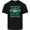 I Don't Always Watch Anime Funny Mens Cotton T-Shirt Tee Top Black