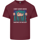 I Don't Always Watch Anime Funny Mens Cotton T-Shirt Tee Top Maroon