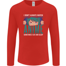 I Don't Always Watch Anime Funny Mens Long Sleeve T-Shirt Red
