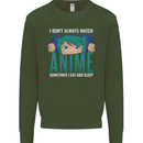 I Don't Always Watch Anime Funny Mens Sweatshirt Jumper Forest Green