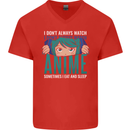I Don't Always Watch Anime Funny Mens V-Neck Cotton T-Shirt Red