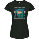 I Don't Always Watch Anime Funny Womens Petite Cut T-Shirt Black